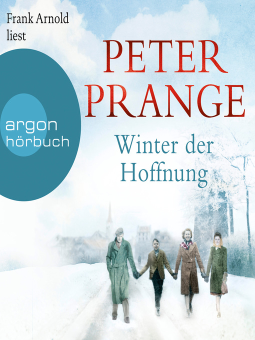 Title details for Winter der Hoffnung (Ungekürzte Lesung) by Peter Prange - Available
